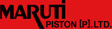 Maruti Piston (P) Ltd.